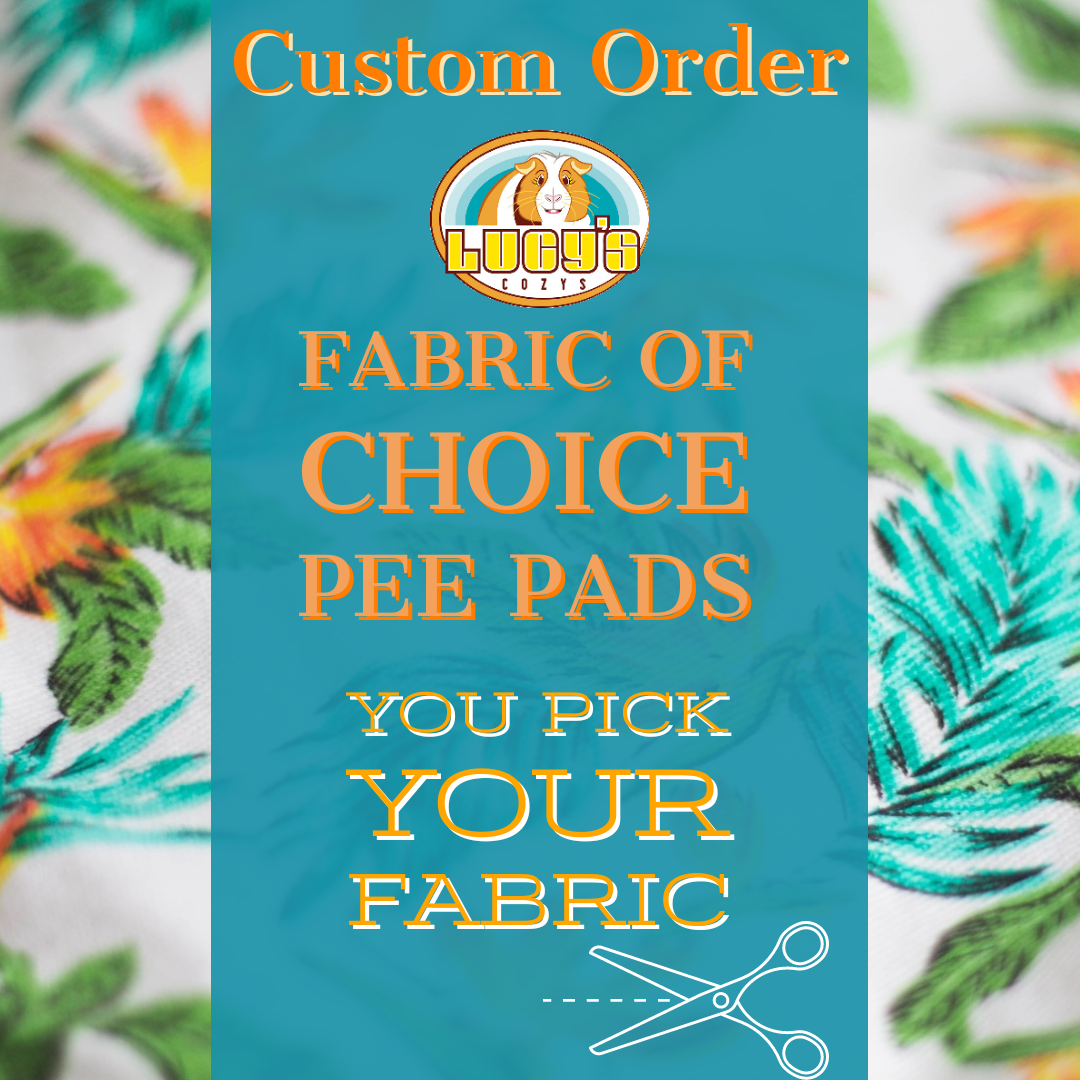 Pee Pads ~ Fabric Print Of Your Choice